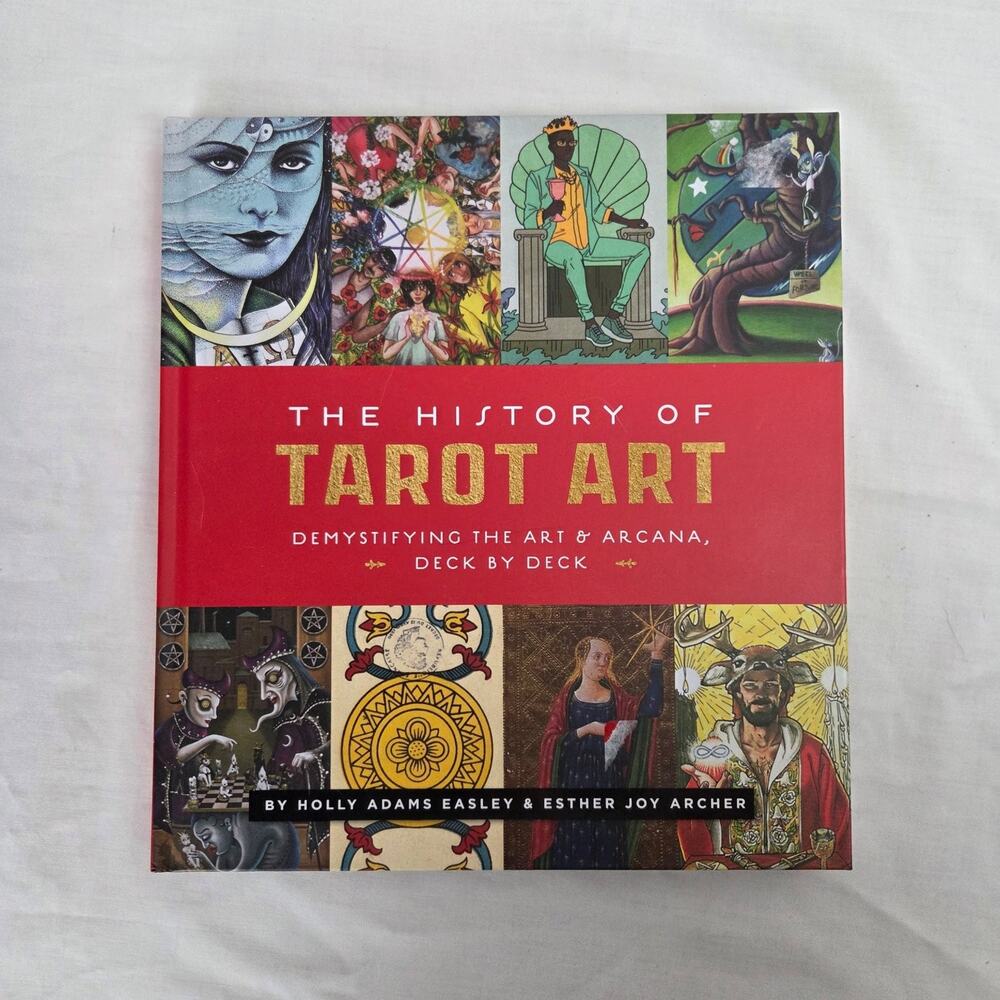 The History of Tarot Art Easley Archer 2021 Illustrated Tarot Guide Epic Ink